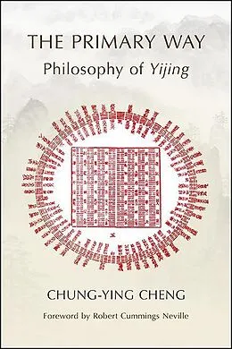 E-Book (epub) The Primary Way von Chung-Ying Cheng