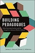 E-Book (epub) Building Pedagogues von Zachary A. Casey, Shannon K. McManimon
