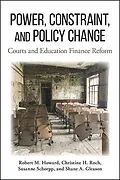 E-Book (epub) Power, Constraint, and Policy Change von Robert M. Howard, Christine H. Roch, Susanne Schorpp