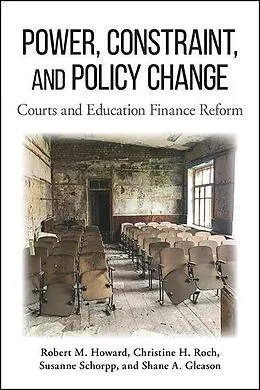 E-Book (epub) Power, Constraint, and Policy Change von Robert M. Howard, Christine H. Roch, Susanne Schorpp