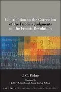 E-Book (epub) Contribution to the Correction of the Public's Judgments on the French Revolution von J. G. Fichte