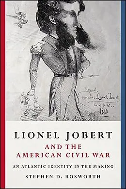 E-Book (epub) Lionel Jobert and the American Civil War von Stephen D. Bosworth