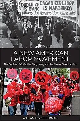 E-Book (epub) A New American Labor Movement von William E. Scheuerman