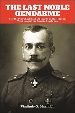 E-Book (epub) The Last Noble Gendarme von Vladimir G. Marinich