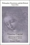 E-Book (epub) Philosophy, Mysticism, and the Political von Massimo Cacciari