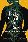 Couverture cartonnée This Bridge Called My Back, Fortieth Anniversary Edition de Cherrie; Anzaldua, Gloria Moraga