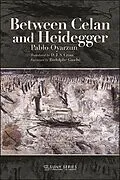 E-Book (epub) Between Celan and Heidegger von Pablo Oyarzun