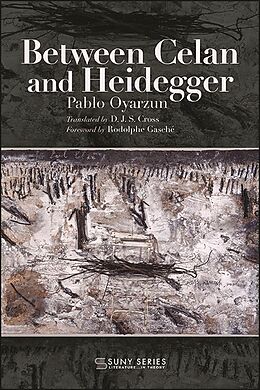 eBook (epub) Between Celan and Heidegger de Pablo Oyarzun