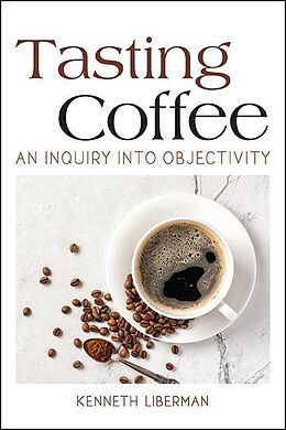 eBook (epub) Tasting Coffee de Kenneth Liberman