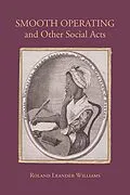 E-Book (epub) Smooth Operating and Other Social Acts von Roland Leander Williams