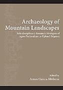 Couverture cartonnée Archaeology of Mountain Landscapes de Arnau (EDT) Garcia-molsosa