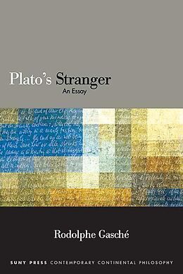 eBook (epub) Plato's Stranger de Rodolphe Gasché