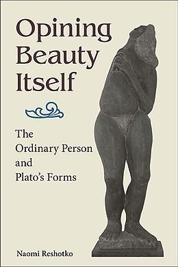 eBook (epub) Opining Beauty Itself de Naomi Reshotko