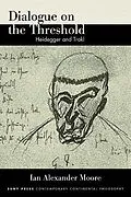 E-Book (epub) Dialogue on the Threshold von Ian Alexander Moore