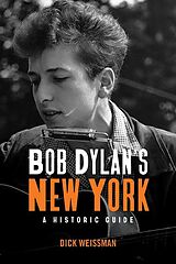 eBook (epub) Bob Dylan's New York de Dick Weissman