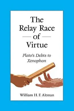 E-Book (epub) The Relay Race of Virtue von William H. F. Altman