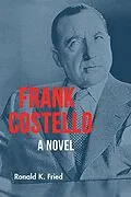 ePUB Frank Costello von Ronald K. Fried