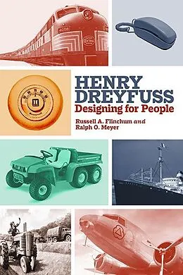 E-Book (epub) Henry Dreyfuss von Russell A. Flinchum, Ralph O. Meyer