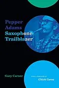 E-Book (epub) Pepper Adams von Gary Carner