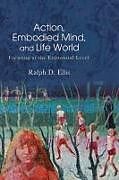 Livre Relié Action, Embodied Mind, and Life World de Ellis Ralph D.