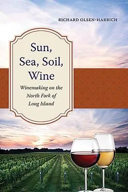 E-Book (epub) Sun, Sea, Soil, Wine von Richard Olsen-Harbich