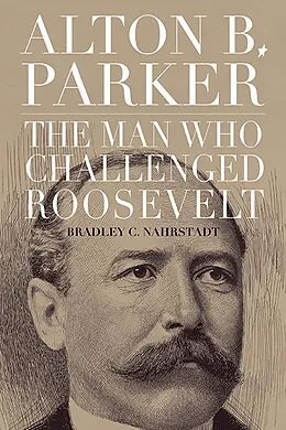 E-Book (epub) Alton B. Parker von Bradley C. Nahrstadt