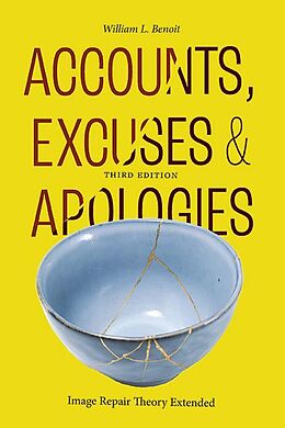 eBook (epub) Accounts, Excuses, and Apologies, Third Edition de William L. Benoit