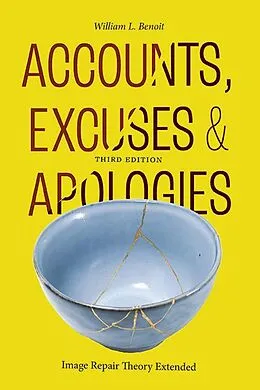 ePUB Accounts, Excuses, and Apologies von William L. Benoit