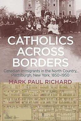 E-Book (epub) Catholics across Borders von Mark Paul Richard