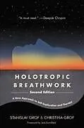 Kartonierter Einband Holotropic Breathwork von Grof Stanislav, Grof Christina