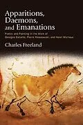 E-Book (epub) Apparitions, Daemons, and Emanations von Charles Freeland