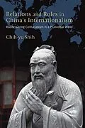 E-Book (epub) Relations and Roles in China's Internationalism von Chih-Yu Shih