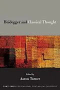 E-Book (epub) Heidegger and Classical Thought von Unknown
