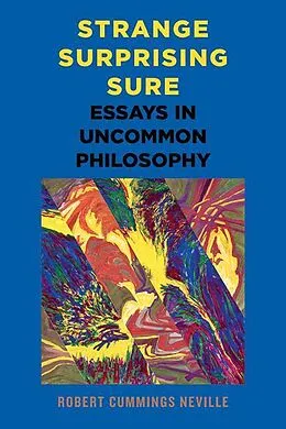 E-Book (epub) Strange, Surprising, Sure von Robert Cummings Neville