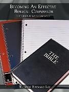 Kartonierter Einband Becoming An Effective Biblical Counselor von Richard Steward Lee