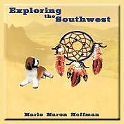Kartonierter Einband Exploring the Southwest von Marie Maron Hoffman
