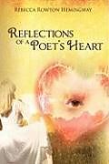Livre Relié Reflections Of A Poet's Heart de Rebecca Rowton Hemingway