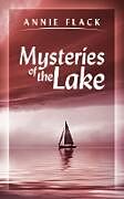 Couverture cartonnée Mysteries of the Lake de Annie Flack