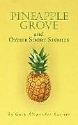 Kartonierter Einband Pineapple Grove and Other Short Stories von Alexander Azerie Gary Alexander Azerier