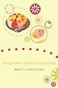 Kartonierter Einband Miss Jennie's Recipe Collection von Mary V. Herrington