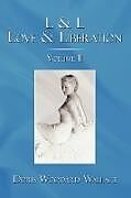 Couverture cartonnée L & L Love & Liberation de Doris Woodard Wallace