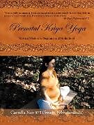 Kartonierter Einband Prenatal Kriya Yoga von Camella Nair Ryt (Swami Nibhrtananda)