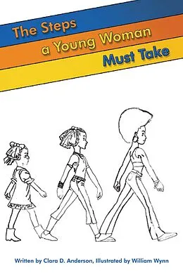 E-Book (epub) The Steps a Young Woman Must Take von Clara D. Anderson