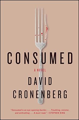 E-Book (epub) Consumed von David Cronenberg