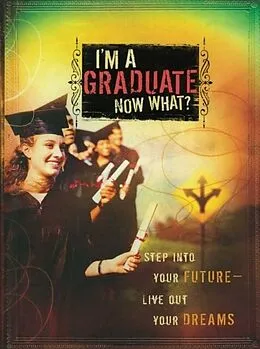 E-Book (epub) I'm a Graduate Now What? von Howard Books
