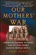 E-Book (epub) Our Mothers' War von Emily Yellin