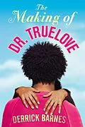E-Book (epub) The Making of Dr. Truelove von Derrick Barnes