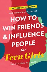 E-Book (epub) How to Win Friends and Influence People for Teen Girls von Donna Dale Carnegie