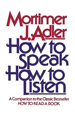 eBook (epub) How to Speak How to Listen de Mortimer J. Adler