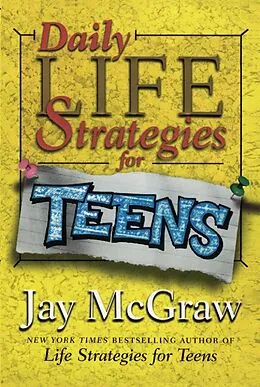 E-Book (epub) Daily Life Strategies for Teens von Jay McGraw